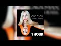 Ava Max Belladonna 1 HOUR 
