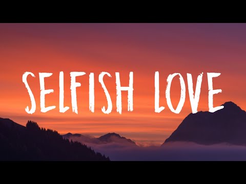 DJ Snake & Selena Gomez - Selfish Love (Lyrics)