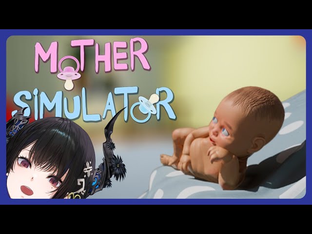 【Mother Simulator】I'm your mommy now 🎼のサムネイル