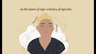 CASE STUDY #1: History of Rape Law (Part 1 On the Nature of Rape)