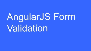AngularJS Basic Form Validation