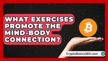 What Exercises Promote the Mind-Body Connection? | High Energy Training Hub