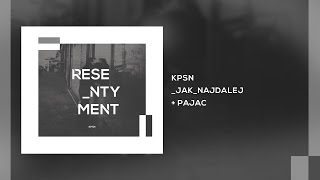 KPSN - Jak Najdalej / feat. Pajac