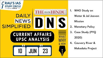 The Hindu Analysis | 10th June, 2023 | Daily Current Affairs | UPSC CSE 2023 | DNS