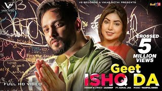 Geet Ishq Da | Full Video | Jazdeep Ft. Komal Jha | 👍 | 👍  |  VS Records