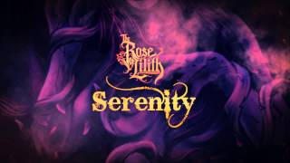 The Rose Of Lilith - Serenity Ft Andi Kravljaca Dick Terhune - Official Lyric Video