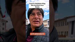 Why Does Cusco Peru Have a Rainbow Flag? 🌈🇵🇪