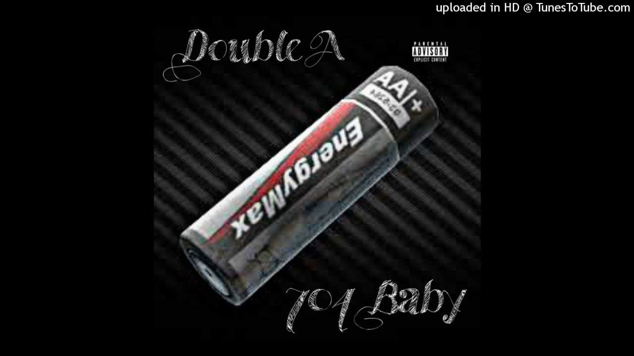 Double A -704 Baby {Official Audio}
