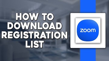 How To Download Registration List in Zoom (Quick & Easy)