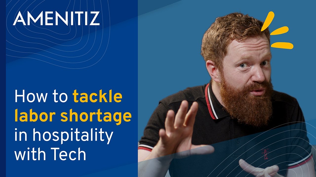 AmeniNews - How to tackle labor shortage in hospitality with Tech