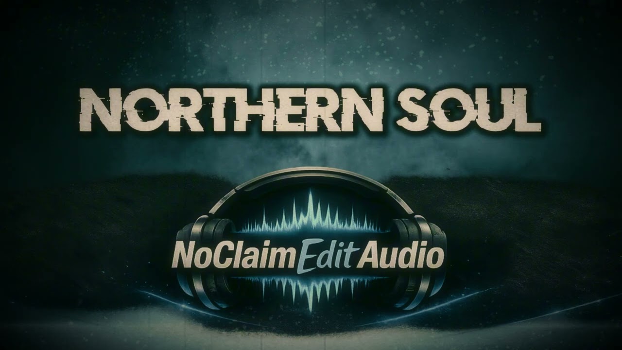 Northern Soul | Copyright Free For Edits