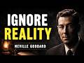 How To Live From The End When Your Current Reality Contradicts Everything |Neville Goddard