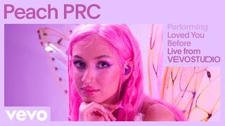 Peach PRC - Loved You Before (Live Performance) | Vevo Resimi