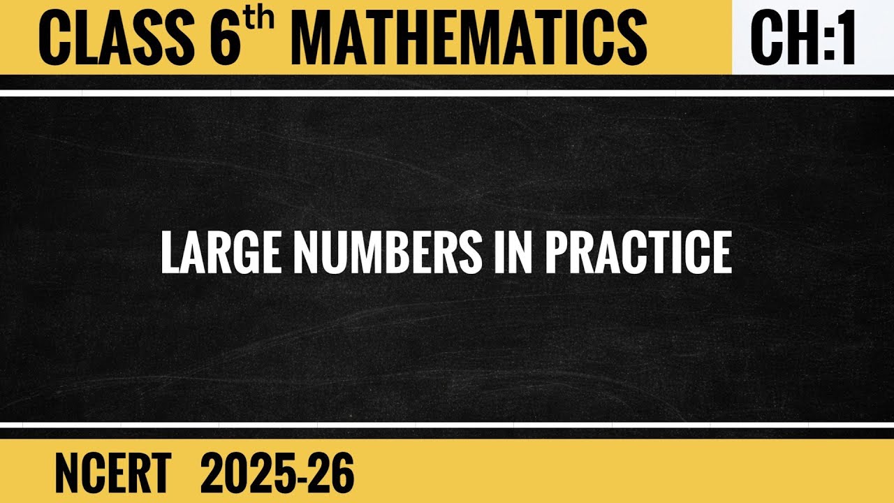 Class 6 Maths | Chapter 1 Part 4 – Knowing Our Numbers | NCERT