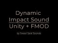 Dynamic Impact Sound || Unity + FMOD