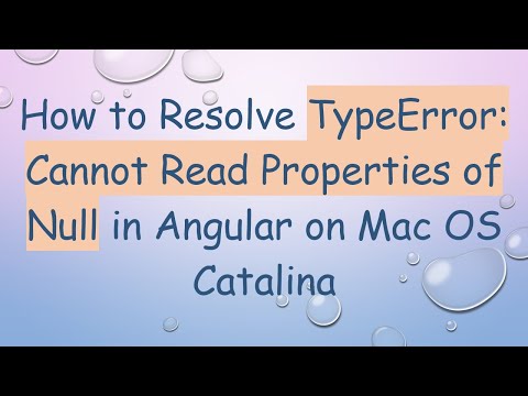 How to Resolve TypeError: Cannot Read Properties of Null in Angular on Mac OS Catalina