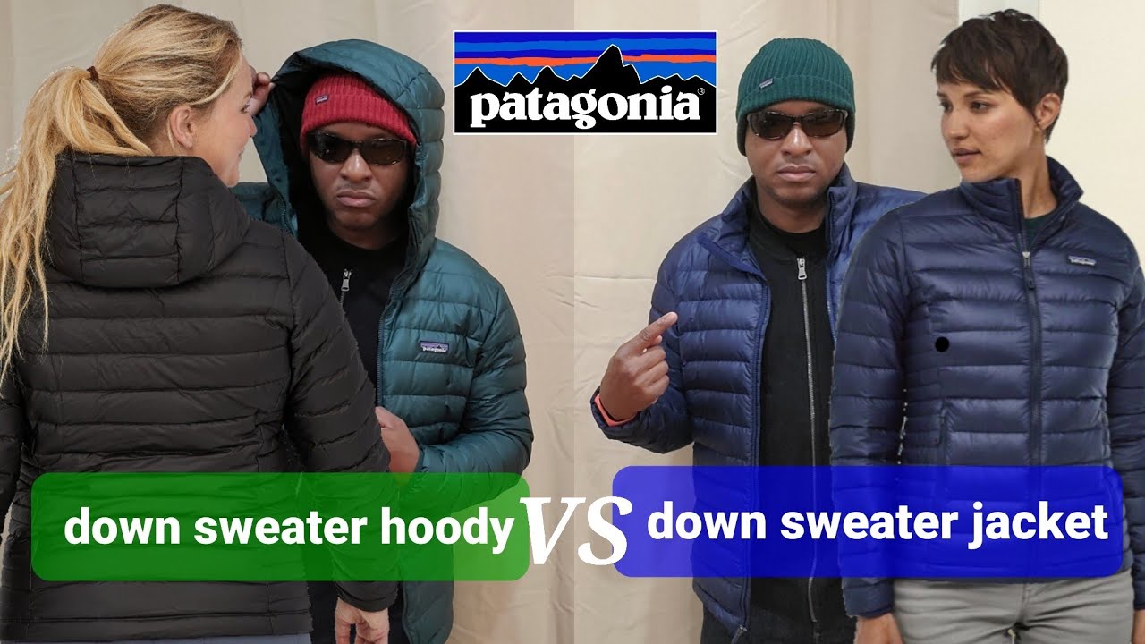 PATAGONIA Down Sweater Jacket Versus Hoody! What is the best deal? 