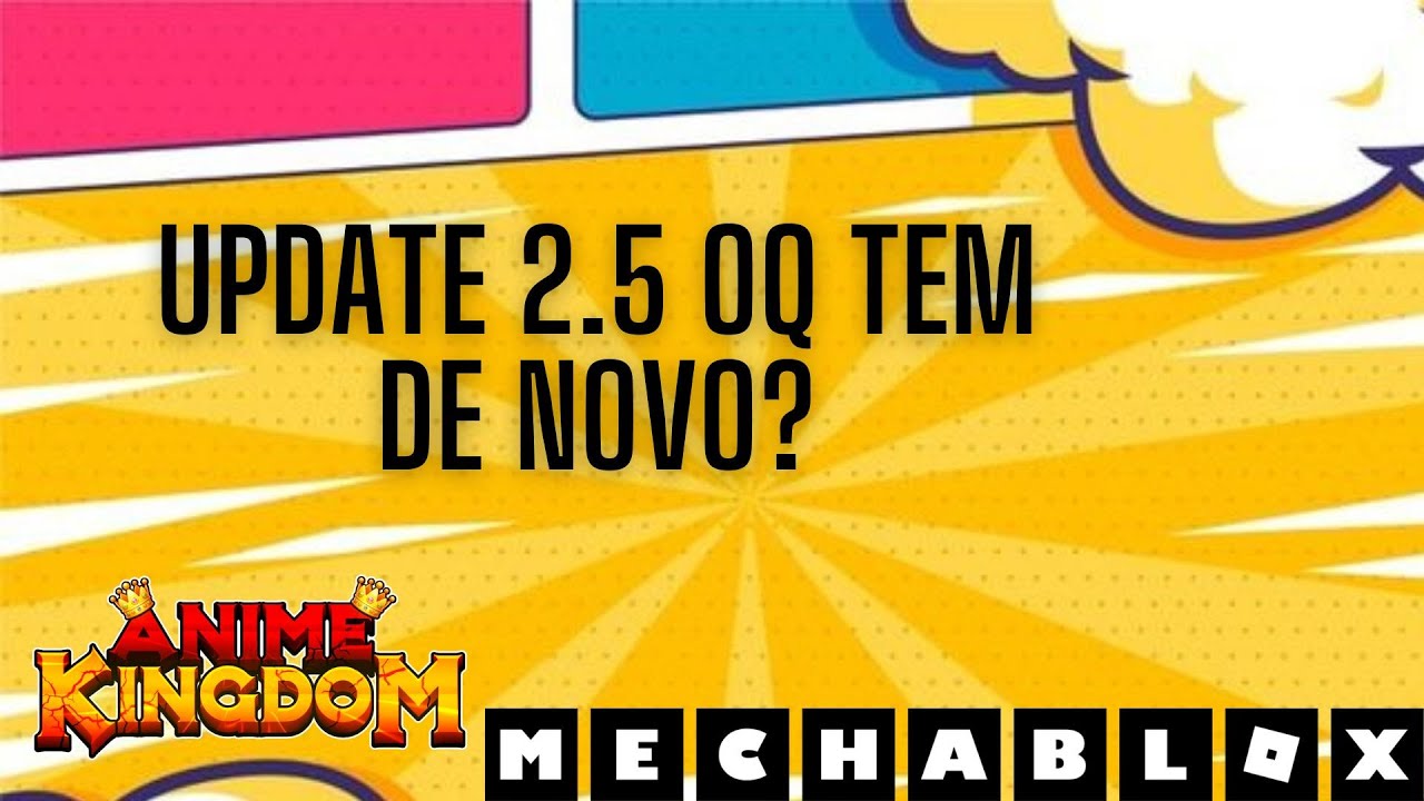 UPDATE 2.5 NO ANIME KINGDOM E TESTE DA LIVE! - YouTube