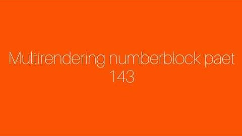 Multi-rendering numberblock part 143