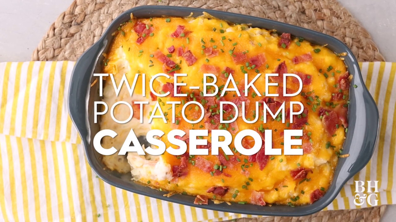 Twice Baked Potato Dump Casserole | Eat This Now | Better Homes ...