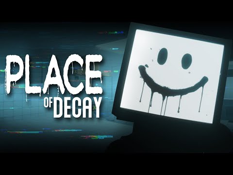 Place of Decay: Teaser