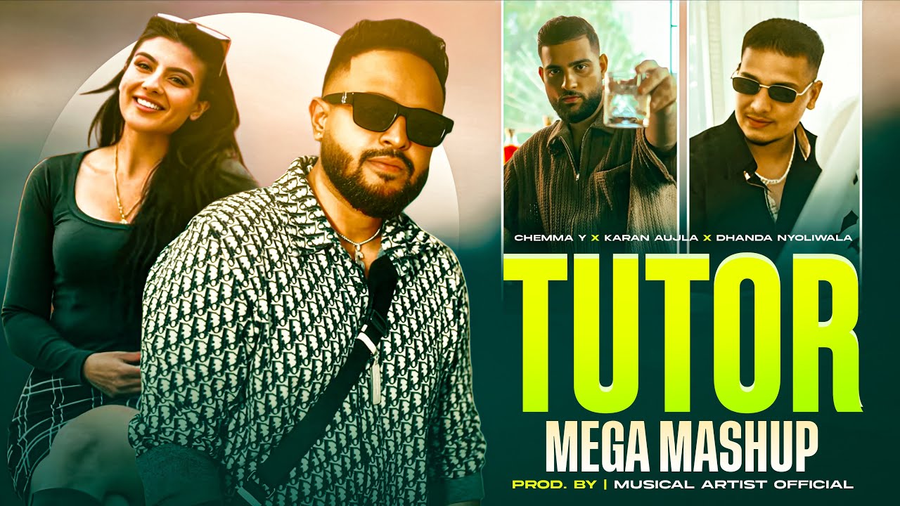Tutor Cheema Y - Mega Mashup| Dhanda Nyoliwala x Karan Aujla x Cheema Y | Latest Punjabi Mashup 2025