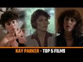 Kay Parker: Top 5 Adult Films That Made Her a Legend