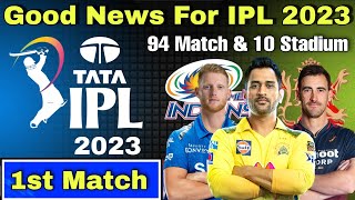 IPL 2023 Big Changes 1st Match &amp; Schedule | Indian Premier League | Good News For Cricket |IPL| LIVE