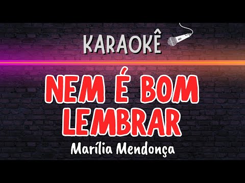 Video thumbnail for Nem É Bom Lembrar Marília Mendonça