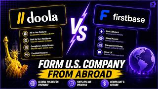 doola vs Firstbase — Which Is Best for Non-US Founders in 2026?