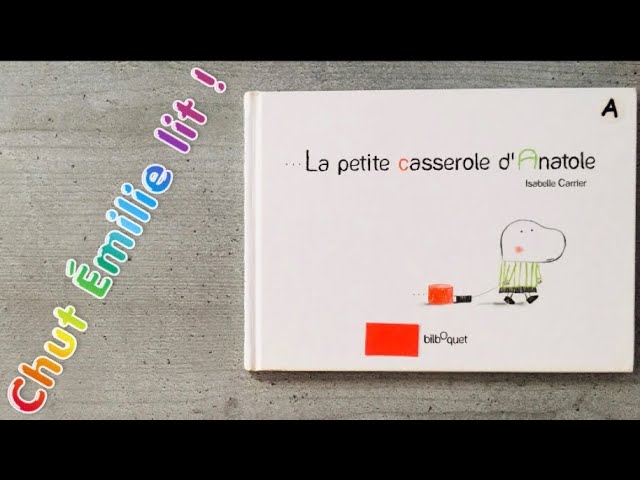 La petite casserole d'Anatole : Isabelle Carrier - 2841812960