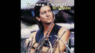 Rodney Crowell - My Past Is Present