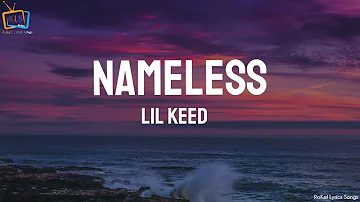 Lil Keed - Nameless (Lyric video)