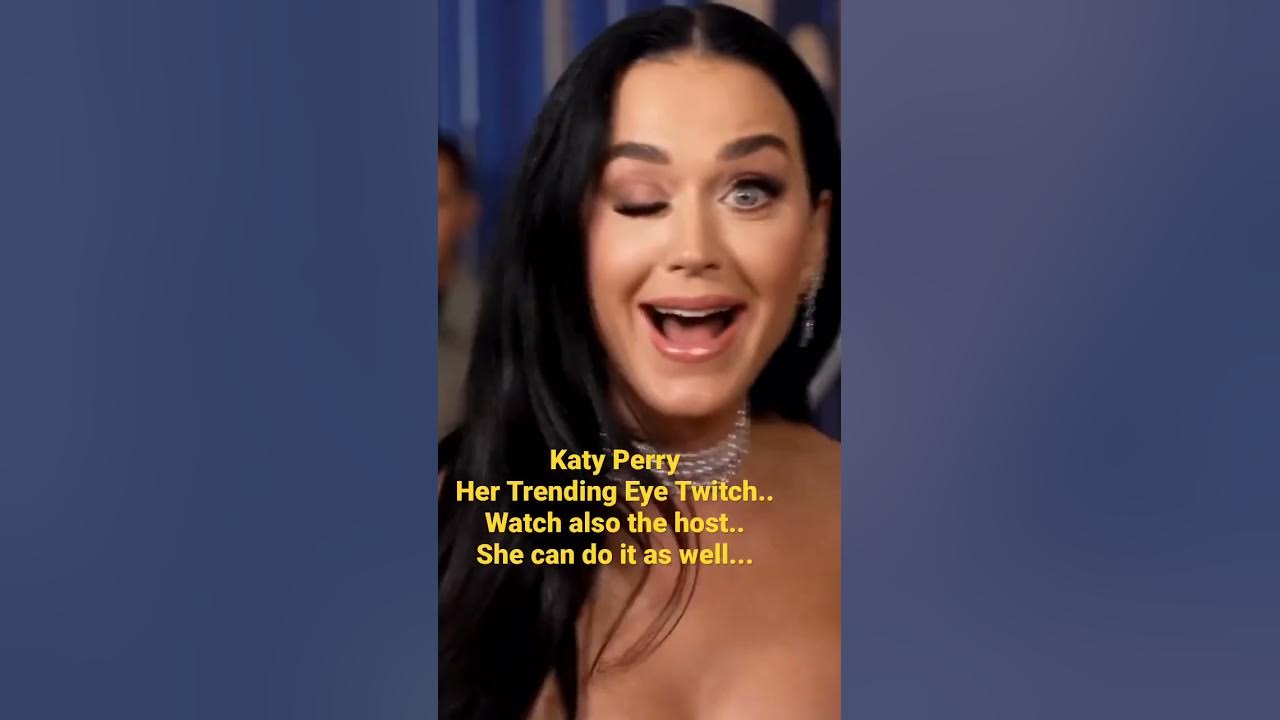 The Eye Twitch  of Katy Perry"Her Trending Talent"Katy Perry did it again! Watch!#shorts