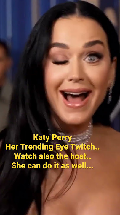 The Eye Twitch  of Katy Perry'Her Trending Talent'Katy Perry did it again! Watch!#shorts