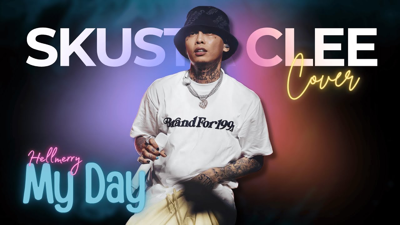 Skusta Clee Cover - My Day (orig. Hellmerry) | Official Lyric Video