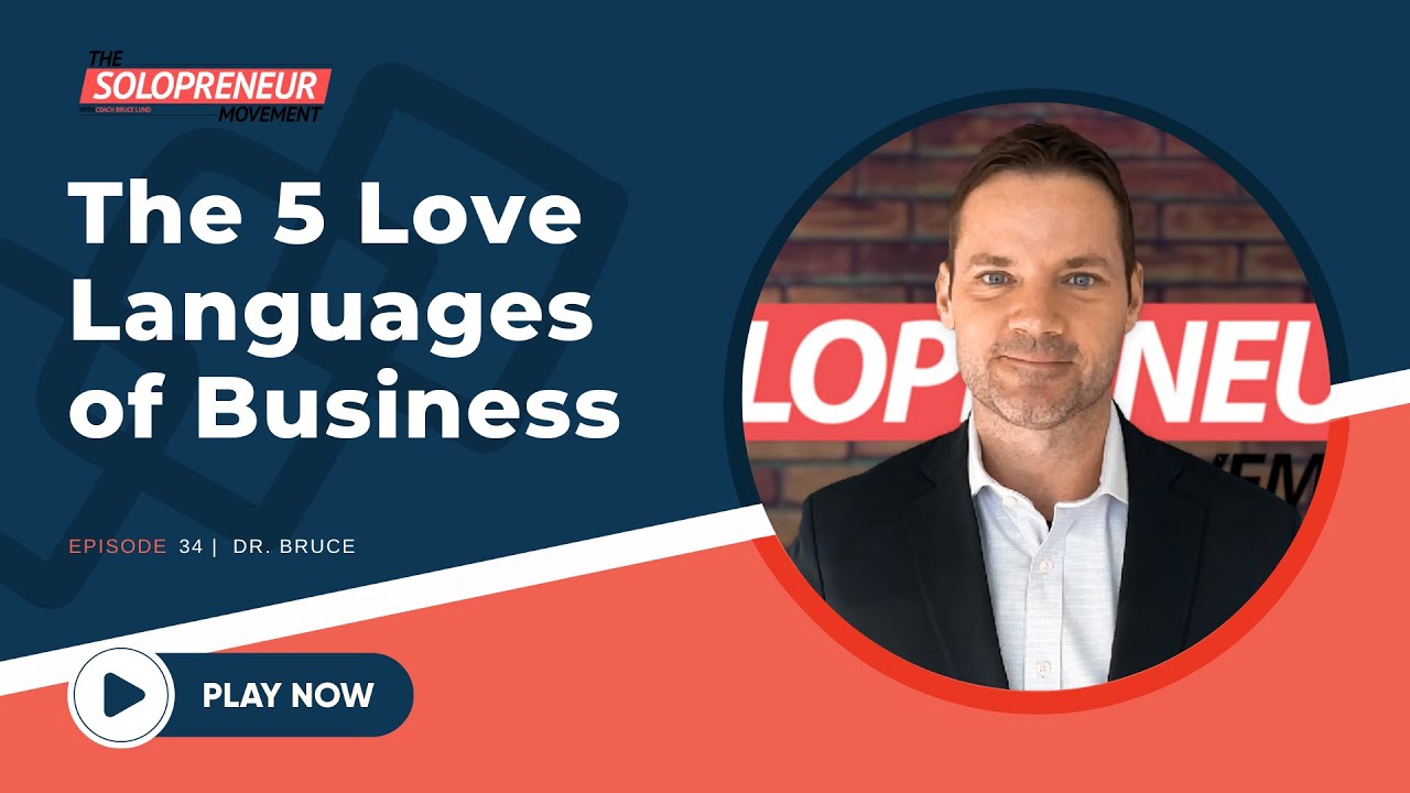 Ep. 34: The 5 Love Languages of Business