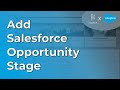 Add Opportunity Stage to Salesforce #Admin #tips