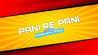 Pani Re Pani 150Bpm Roshan_Rmx 2025 #viral #dj #finel #150bpm #navratrispecial #cgjassgeet#djsaranga