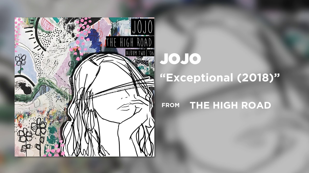 JoJo - Exceptional (2018) [Official Audio]
