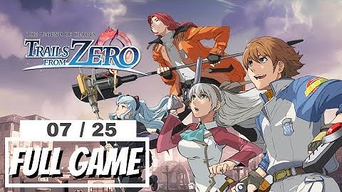 The Legend of Heroes Trails From Zero Part #7  Chapter 2 No Commentary