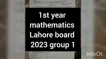 1st year mathematic paper first time lahore board 2023 | class 11 mathematic g1 2023 lhr board