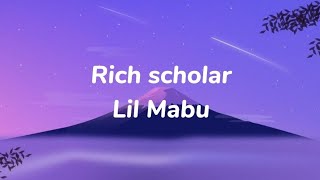 Lil Mabu - Rich Scholar[Lyrics]