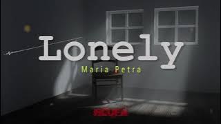 Maria Petra - Lonely - Lyrics