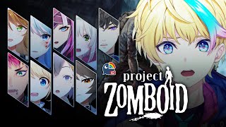 【 Project Zomboid 】Collaboration stream : "So anyway, meet my rolling pin"【 NIJISANJI ID】