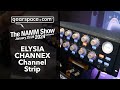 Elysia channex channel strip  gearspace  namm 2024