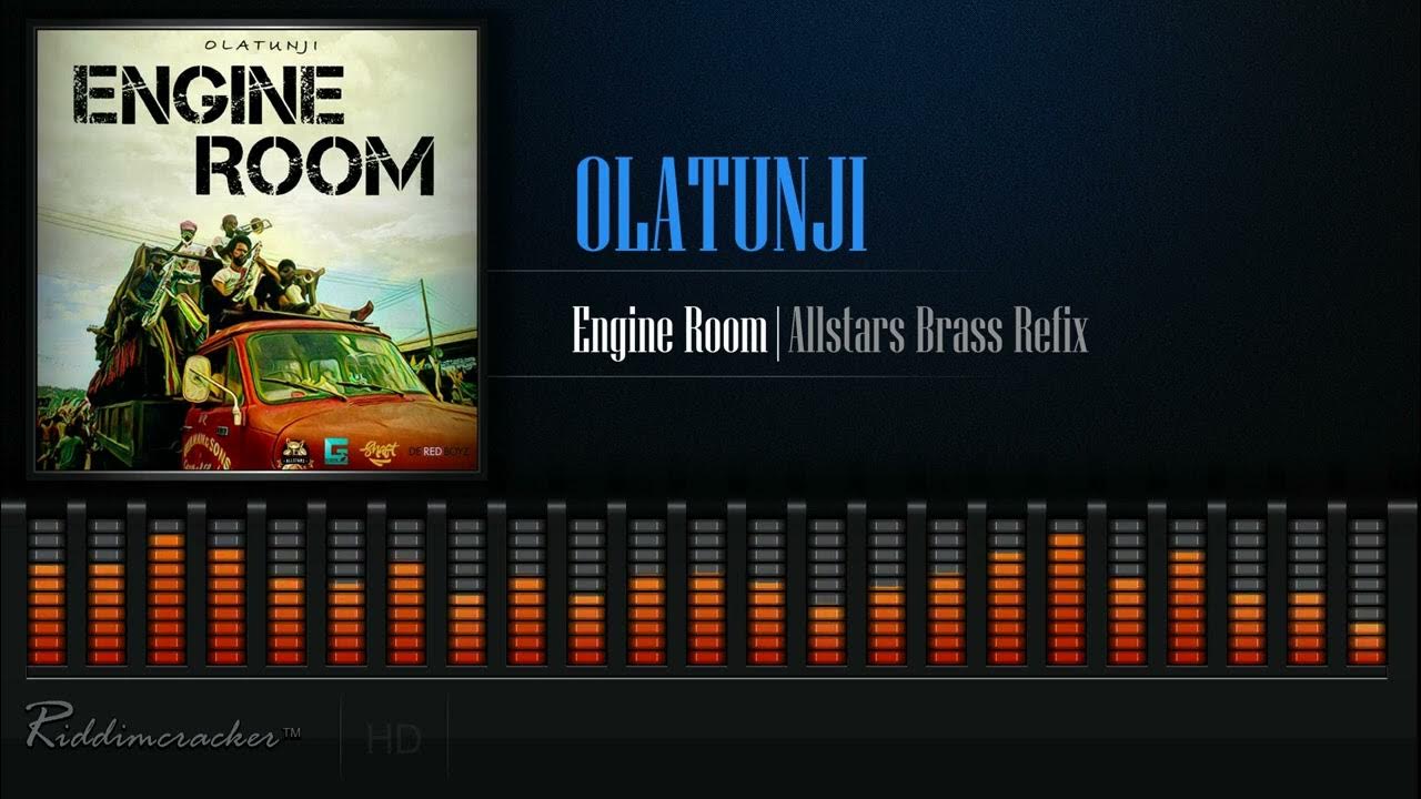 Olatunji - Engine Room (Allstars Brass Refix) Soca 2023 Olatunji - Engine Room (Allstars Brass Refix) Soca 2023