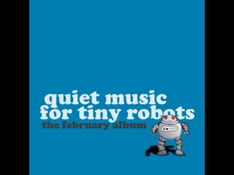 cca Quiet Music for Tiny Robots - Interlude 2