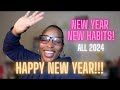 START 2024 STRONG! STOP MAKING RESOLUTIONS AND START PRACTICING BETTER HABITS! NEW YEAR NEW HABITS!