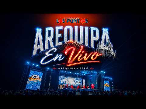 Los Puntos Del Amor - Concierto En Arequipa (En Vivo)